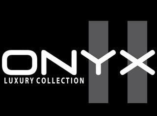 ONYX LUXURY COLLECTION