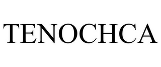 TENOCHCA