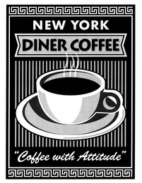 NEW YORK DINER COFFEE "COFFEE WITH ATTITUDE"