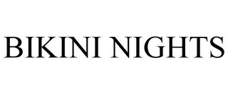 BIKINI NIGHTS