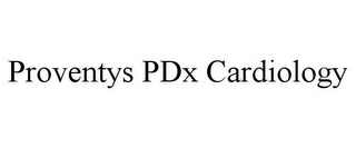 PROVENTYS PDX CARDIOLOGY