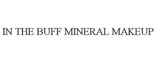 IN THE BUFF MINERAL MAKEUP