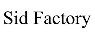 SID FACTORY