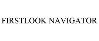 FIRSTLOOK NAVIGATOR