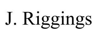 J. RIGGINGS