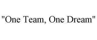 "ONE TEAM, ONE DREAM"