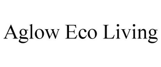 AGLOW ECO LIVING