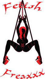 FETISH FREAXXX