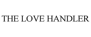 THE LOVE HANDLER