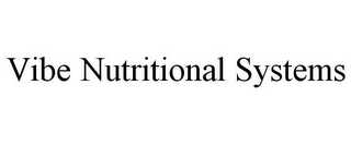 VIBE NUTRITIONAL SYSTEMS