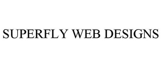 SUPERFLY WEB DESIGNS