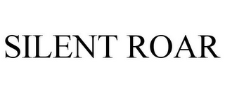 SILENT ROAR