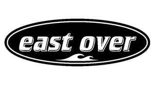 EAST OVER