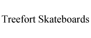 TREEFORT SKATEBOARDS