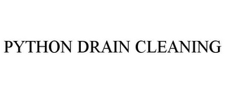 PYTHON DRAIN CLEANING