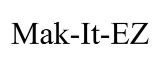 MAK-IT-EZ