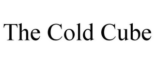 THE COLD CUBE