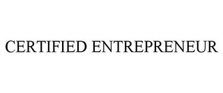 CERTIFIED ENTREPRENEUR