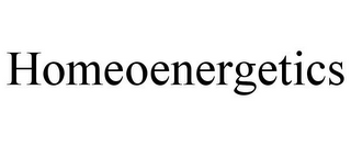 HOMEOENERGETICS