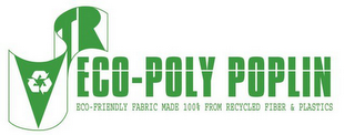 VTR ECO-POLY POPLIN ECO-FRIENDLY FABRIC MADE 100% FROM RECYCLED FIBER & PLASTICS