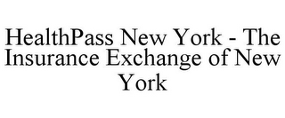 HEALTHPASS NEW YORK - THE INSURANCE EXCHANGE OF NEW YORK