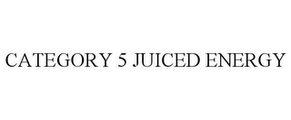 CATEGORY 5 JUICED ENERGY