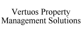 VERTUOS PROPERTY MANAGEMENT SOLUTIONS