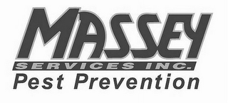 MASSEY SERVICES INC. PEST PREVENTION