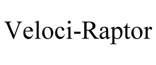 VELOCI-RAPTOR