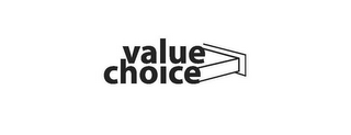 VALUE CHOICE