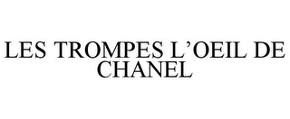 LES TROMPES L'OEIL DE CHANEL