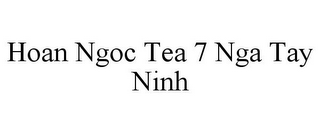 HOAN NGOC TEA 7 NGA TAY NINH