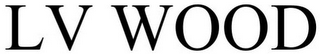 LV WOOD