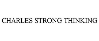 CHARLES STRONG THINKING