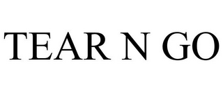 TEAR N GO