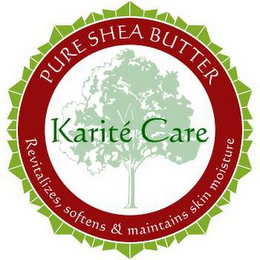 PURE SHEA BUTTER KARITÉ CARE REVITALIZES, SOFTENS & MAINTAINS SKIN MOISTURE