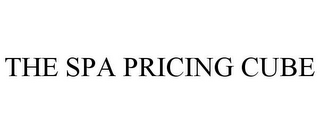 THE SPA PRICING CUBE