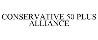 CONSERVATIVE 50 PLUS ALLIANCE