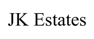 JK ESTATES