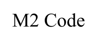 M2 CODE