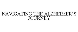 NAVIGATING THE ALZHEIMER'S JOURNEY