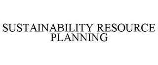 SUSTAINABILITY RESOURCE PLANNING