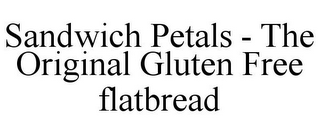 SANDWICH PETALS - THE ORIGINAL GLUTEN FREE FLATBREAD