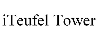ITEUFEL TOWER