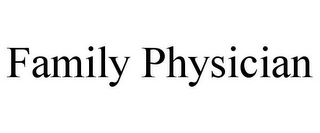 FAMILY PHYSICIAN
