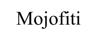 MOJOFITI