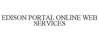 EDISON PORTAL ONLINE WEB SERVICES