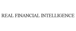 REAL FINANCIAL INTELLIGENCE