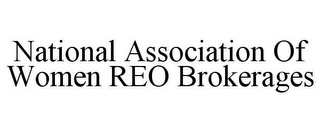 NATIONAL ASSOCIATION OF WOMEN REO BROKERAGES