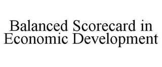 BALANCED SCORECARD IN ECONOMIC DEVELOPMENT